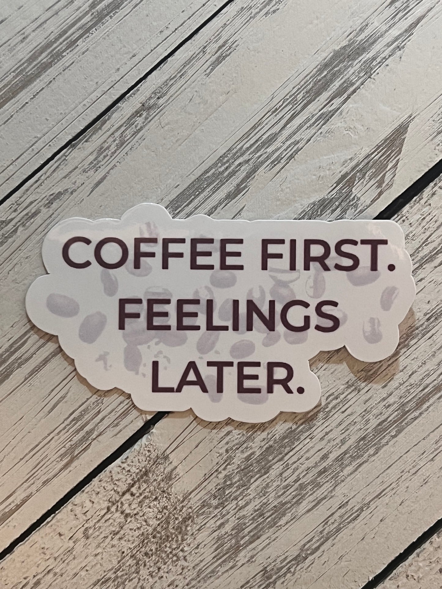 Coffee first Quote Sticker