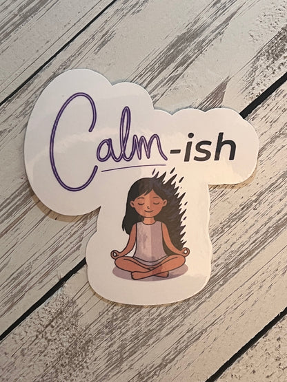 Calm-ish sticker