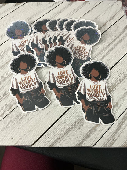 Love Yourself Loudly - Sticker