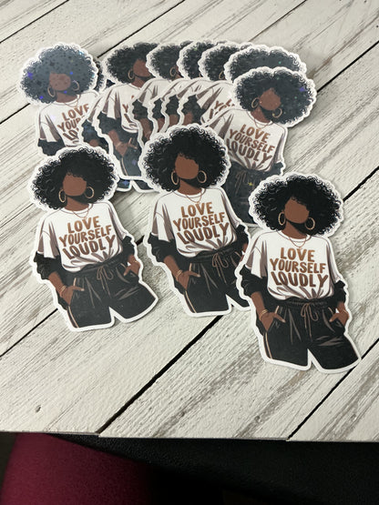 Love Yourself Loudly - Sticker