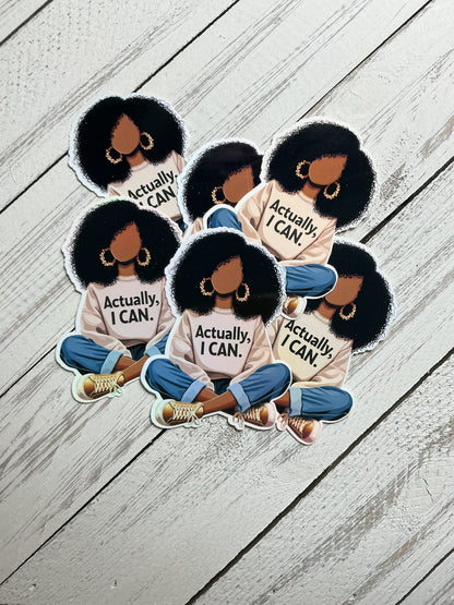 Actually I Can sticker lifestyle