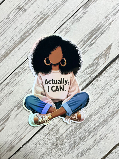 Actually, I can - Sticker