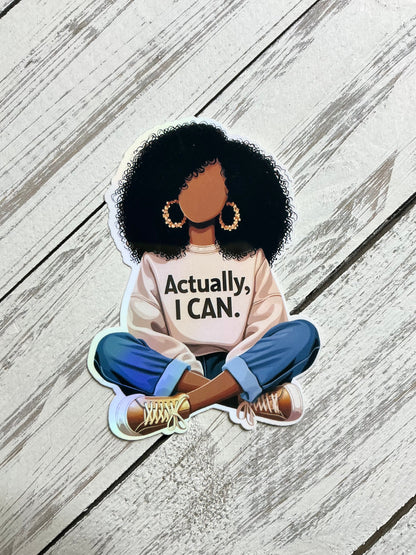 Actually I Can sticker