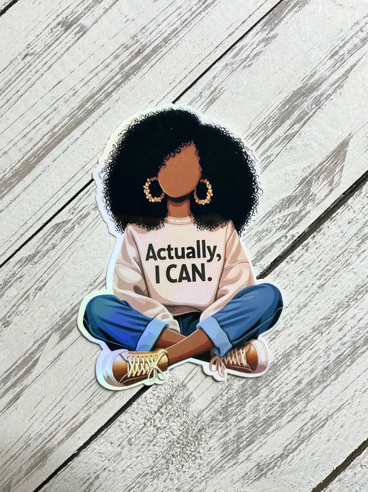 Actually I Can sticker
