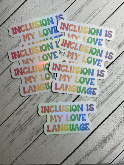 Inclusion Is My Love Language