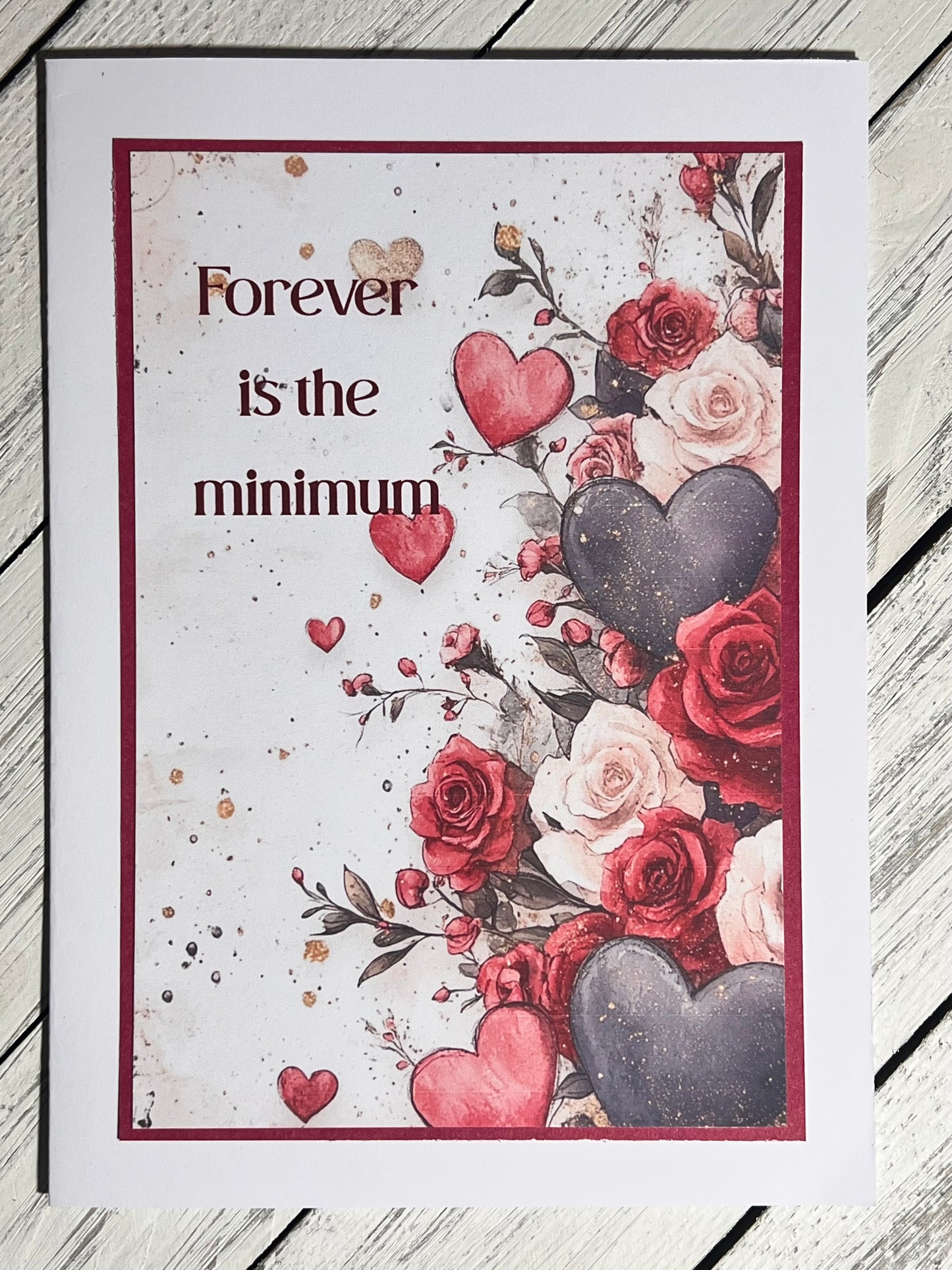 Greeting Card - Forever is the Minimum