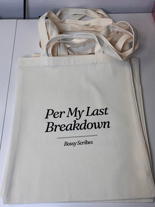 Per My Last Breakdown Tote — Bossy Scribes