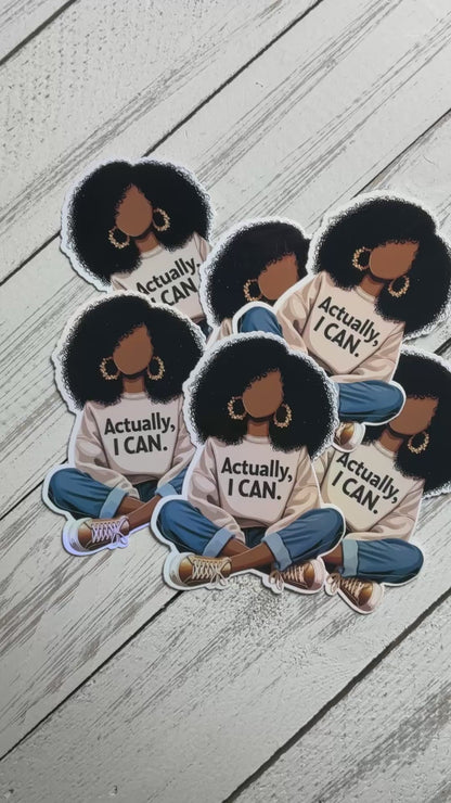Actually, I can - Sticker